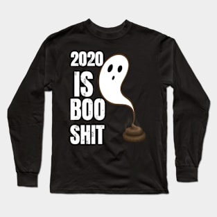 2020 is boo shit Long Sleeve T-Shirt